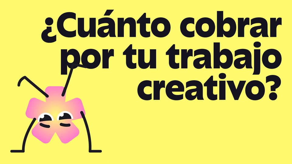 Cuánto cobrar por tu trabajo creativo: guía de tarifas para freelancers
